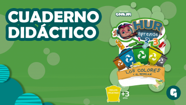 CUADERNO DIDÁCTICO "HUR APRENDE" - "LOS COLORES Y EL RECICLAJE"